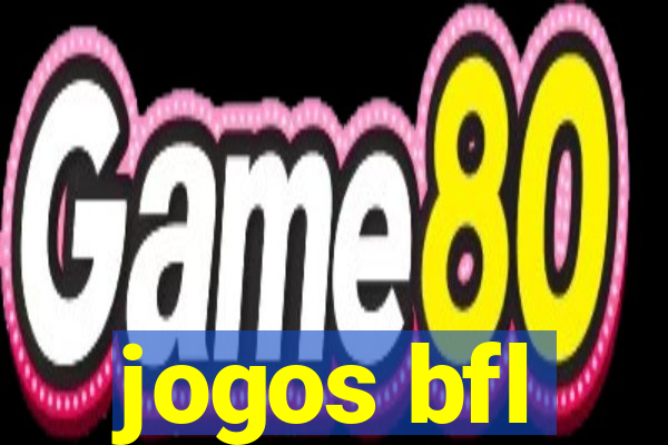 jogos bfl